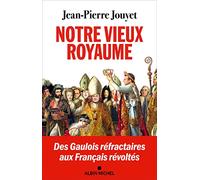 Jean-Pierre Jouyet – Notre vieux royaume – Essai – Broché