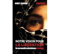 Notre vision pour la libération