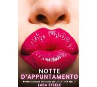 Notte d'Appuntamento: Romanzo Erotico con Sesso Esplicito - per Adulti