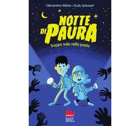 Notte di paura. Troppo sale nella pasta