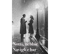 Notti, nebbie, navigli e bar: Marlon e Greta - Tutti i racconti