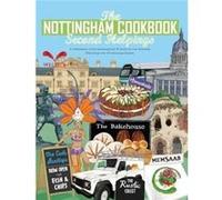 Nottingham Cook Book Second Helpings Katie Fisher, (Auteur)