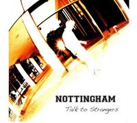 Nottingham – Talk to Strangers
