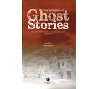 Nottinghamshire Ghost Stories by Camilla Zajac Camilla Zajac (Auteur)