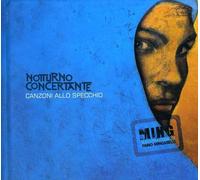 Notturno Concertante - Canzoni Allo Specchio