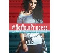 NotYourPrincess NotYourPrincess (Auteur)