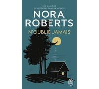 N'oublie jamais - Nora Roberts - J'ai Lu - Poche - Roman