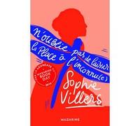 N'oublie pas de laisser la place à l'inconnu(e) Sophie Villers (Auteur)