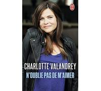 N'oublie pas de m'aimer: N'oublie pas de t'aimer