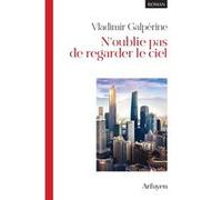 N'oublie pas de regarder le ciel Vladimir Galpérine (Auteur)