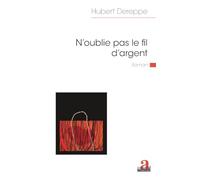 N'oublie pas le fil d'argent
