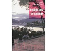 N'oublie pas le meilleur BENJAMIN WALTER (Auteur)