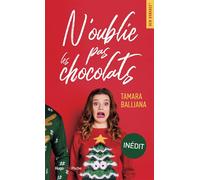 N'oublie pas les chocolats - Tamara Balliana - Hugo Poche - Poche - Roman