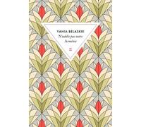 N'oublie Pas Notre Arménie - Les Carnets De Maritsa