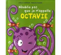 N'oublie pas que je m'appelle Octavie