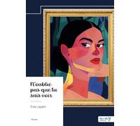 N'oublie pas que tu sais voir