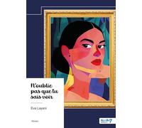 N'oublie pas que tu sais voir - Eva Layani - Nombre 7 - broché - Roman