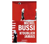 N'oublier jamais - Michel Bussi - Pocket - Poche - Roman