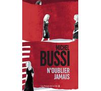 N'oublier jamais - Michel Bussi - Presses De La Cite - broché - Roman
