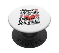 N'oubliez Jamais La Différence Que Vous Faites en Forme De PopSockets PopGrip Adhésif