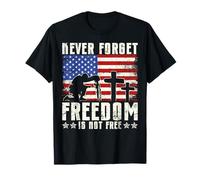 N'oubliez jamais Que la liberté n'est Pas Gratuite T-Shirt