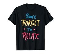 N'oubliez Pas de détendre la Typographie de Bulles ludique T-Shirt Graphique avec Valeur