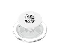 N'oubliez Pas de Prier de manière inspirante et basée sur la Foi PopSockets PopGrip pour MagSafe