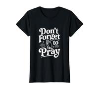 N'oubliez Pas de Prier de manière inspirante et basée sur la Foi T-Shirt Graphique avec Valeur