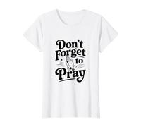 N'oubliez Pas de Prier de manière inspirante et basée sur la Foi T-Shirt Graphique avec Valeur