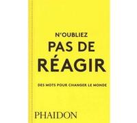 N'oubliez pas de réagir Phaidon (Auteur)