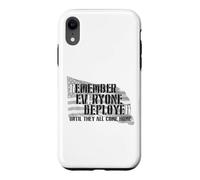 N'oubliez Pas Que Tout Le Monde est déployé jusqu'à ce qu'ils soient Tous à la Maison Coque pour iPhone XR