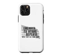 N'oubliez Pas Que Tout Le Monde est déployé jusqu'à ce qu'ils soient Tous à la Maison Coque pour iPhone 11 Pro