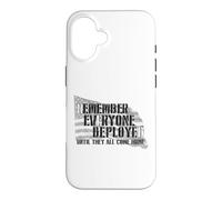 N'oubliez Pas Que Tout Le Monde est déployé jusqu'à ce qu'ils soient Tous à la Maison Coque pour iPhone 16