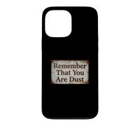 N'oubliez Pas Que Vous êtes de la poussière Coque pour iPhone 13 Pro Max