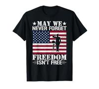 N'oublions jamais Que la liberté n'est Pas Un vétéran Patriote Libre T-Shirt