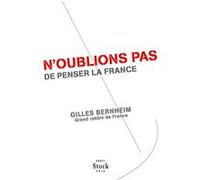 Gilles Bernheim – N'oublions pas de penser la France – Essai – Broché