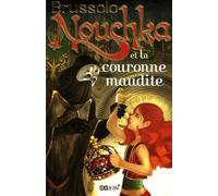 Nouchka et la couronne maudite