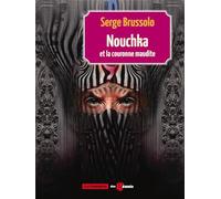 Nouchka et la Couronne Maudite (Tome 2)