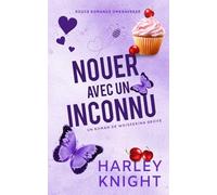 Nouer avec un Inconnu: Douce romance Omegaverse