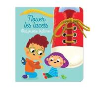 Nouer les lacets - Oui je sais le faire !