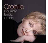 Nicole Croisille – Nougaro, Le Jazz Et Moi