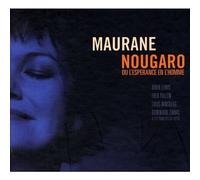 Maurane – Nougaro : Ou L'Espérance En L'Homme