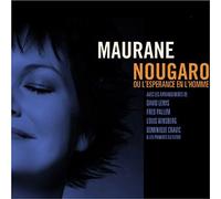 Maurane - Nougaro : Ou L'Espérance En L'Homme