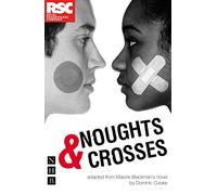 Noughts & Crosses (stage version) (Royal Shakespeare Company)