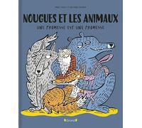 Nougues et les animaux - Une promesse est une promesse Manu Causse (Auteur), Adrienne Barman (Illustration)