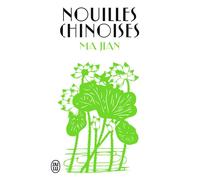 Nouilles chinoises - Jian Ma - J'ai Lu - Poche - Roman