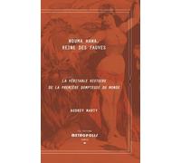 Nouma Hawa, Reine des fauves : La véritable histoire de la première dompteuse du monde