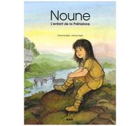 Noune - L'enfant De La Préhistoire