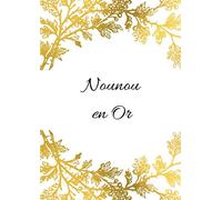 NOUNOU en OR: Cahier petits carreaux personnalisé - 100 pages - A4 portrait - blanc
