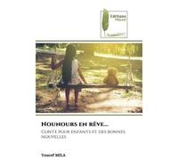 Nounours en rêve... Conte pour enfants et des bonnes nouvelles - Youcef Mila - Muse Editions - Poche - Contes / Légendes